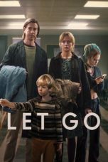 Nonton film Streaming Let Go (2024) subtitle Bahasa Indonesia
