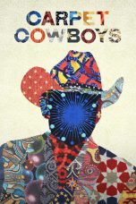 Nonton film Streaming Carpet Cowboys (2023) subtitle Bahasa Indonesia