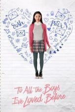 Nonton film Streaming To All the Boys I’ve Loved Before (2018) subtitle Bahasa Indonesia