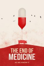 Nonton film Streaming The End of Medicine (2023) subtitle Bahasa Indonesia