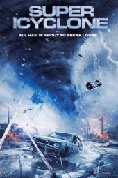 Nonton film Streaming Super Icyclone (2024) terbaru