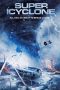 Nonton film Streaming Super Icyclone (2024) subtitle Bahasa Indonesia
