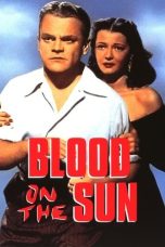 Nonton film Streaming Blood on the Sun (1945) subtitle Bahasa Indonesia