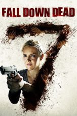 Nonton film Streaming Fall Down Dead (2007) subtitle Bahasa Indonesia