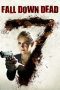 Nonton film Streaming Fall Down Dead (2007) subtitle Bahasa Indonesia