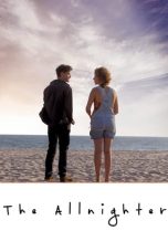 Nonton film Streaming The Allnighter (2022) subtitle Bahasa Indonesia
