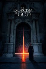 Nonton film Streaming The Exorcism of God (2022) subtitle Bahasa Indonesia