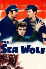 Nonton film Streaming The Sea Wolf (1941) subtitle Bahasa Indonesia