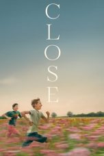 Nonton film Streaming Close (2022) subtitle Bahasa Indonesia