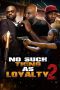 Nonton film Streaming No Such Thing as Loyalty 2 (2023) subtitle Bahasa Indonesia