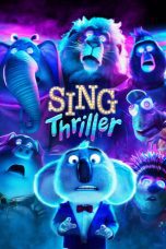 Nonton film Streaming Sing: Thriller (2024) subtitle Bahasa Indonesia