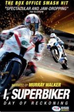 Nonton film Streaming I, Superbiker 3 – The Day Of Reckoning (2013) subtitle Bahasa Indonesia