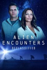 Nonton film Streaming Alien Encounters Declassified (2021) subtitle Bahasa Indonesia
