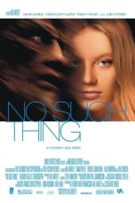 Nonton film Streaming No Such Thing (2002) subtitle Bahasa Indonesia