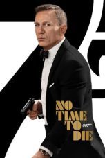 Nonton film Streaming No Time to Die (2021) subtitle Bahasa Indonesia