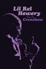 Nonton film Streaming Lil Rel Howery: Live in Crenshaw (2019) subtitle Bahasa Indonesia