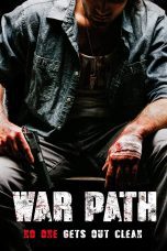 Nonton film Streaming War Path (2019) subtitle Bahasa Indonesia