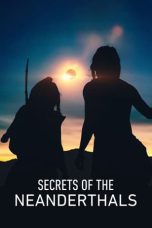 Nonton film Streaming Secrets of the Neanderthals (2024) subtitle Bahasa Indonesia