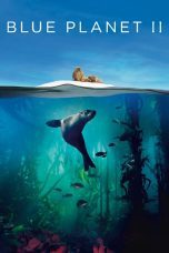 Nonton film Streaming Blue Planet II subtitle Bahasa Indonesia