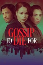 Nonton film Streaming Gossip to Die For (2024) subtitle Bahasa Indonesia