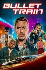 Nonton film Streaming Bullet Train (2022) subtitle Bahasa Indonesia