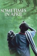 Nonton film Streaming Sometimes in April (2005) subtitle Bahasa Indonesia