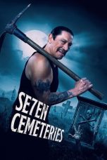 Nonton film Streaming Seven Cemeteries (2024) subtitle Bahasa Indonesia
