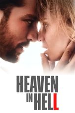 Nonton film Streaming Heaven in Hell (2023) subtitle Bahasa Indonesia