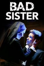 Nonton film Streaming Bad Sister (2015) subtitle Bahasa Indonesia