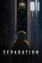 Nonton film Streaming Separation (2021) subtitle Bahasa Indonesia