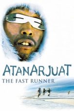 Nonton film Streaming Atanarjuat: The Fast Runner (2002) subtitle Bahasa Indonesia
