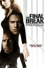 Nonton film Streaming Prison Break: The Final Break (2009) subtitle Bahasa Indonesia