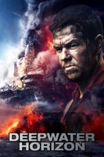 Nonton film Streaming Deepwater Horizon (2016) subtitle Bahasa Indonesia