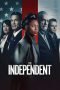 Nonton film Streaming The Independent (2022) subtitle Bahasa Indonesia