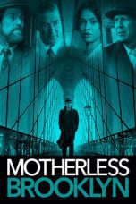 Nonton film Streaming Motherless Brooklyn (2019) subtitle Bahasa Indonesia