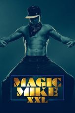 Nonton film Streaming Magic Mike XXL (2015) subtitle Bahasa Indonesia