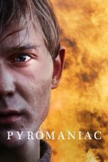 Nonton film Streaming Pyromaniac (2016) subtitle Bahasa Indonesia