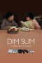 Nonton film Streaming Dim Sum: A Little Bit of Heart (1985) subtitle Bahasa Indonesia