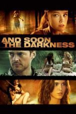 Nonton film Streaming And Soon the Darkness (2010) subtitle Bahasa Indonesia