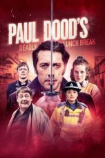 Nonton film Streaming Paul Dood’s Deadly Lunch Break (2021) subtitle Bahasa Indonesia