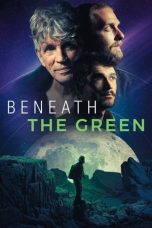 Nonton film Streaming Beneath the Green (2023) subtitle Bahasa Indonesia