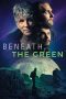 Nonton film Streaming Beneath the Green (2023) subtitle Bahasa Indonesia