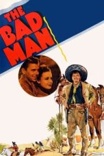 Nonton film Streaming The Bad Man (1941) subtitle Bahasa Indonesia