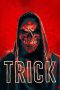 Nonton film Streaming Trick (2019) subtitle Bahasa Indonesia