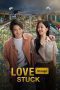 Nonton film Streaming Love Stuck (2024) subtitle Bahasa Indonesia