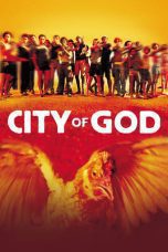 Nonton film Streaming City of God (2002) subtitle Bahasa Indonesia