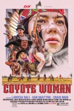 Nonton film Streaming Coyote Woman (2024) subtitle Bahasa Indonesia