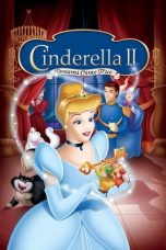 Nonton film Streaming Cinderella II: Dreams Come True (2002) subtitle Bahasa Indonesia