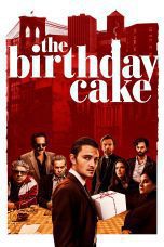 Nonton film Streaming The Birthday Cake (2021) subtitle Bahasa Indonesia