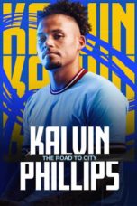 Nonton film Streaming Kalvin Phillips: The Road to City (2023) subtitle Bahasa Indonesia